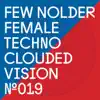 Few Nolder - Female Techno - EP